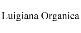 LUIGIANA ORGANICA trademark