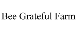 BEE GRATEFUL FARM trademark