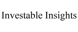 INVESTABLE INSIGHTS trademark