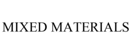 MIXED MATERIALS trademark