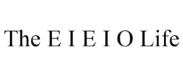 THE E I E I O LIFE trademark