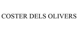 COSTER DELS OLIVERS trademark