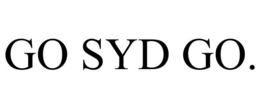GO SYD GO. trademark