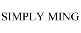 SIMPLY MING trademark