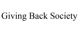 GIVING BACK SOCIETY trademark
