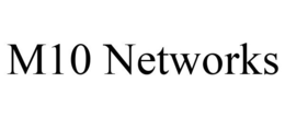 M10 NETWORKS trademark