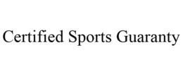 CERTIFIED SPORTS GUARANTY trademark