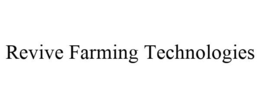 REVIVE FARMING TECHNOLOGIES trademark