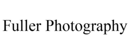 FULLER PHOTOGRAPHY trademark