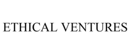 ETHICAL VENTURES trademark