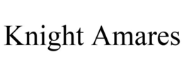 KNIGHT AMARES trademark