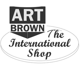 ART BROWN THE INTERNATIONAL SHOP trademark