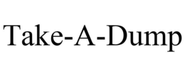 TAKE-A-DUMP trademark