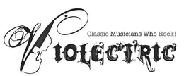 VIOLECTRIC CLASSIC MUSICIANS WHO ROCK! trademark