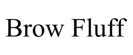 BROW FLUFF trademark