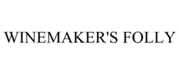 WINEMAKER'S FOLLY trademark