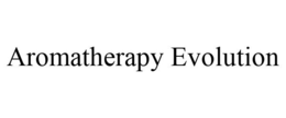 AROMATHERAPY EVOLUTION trademark