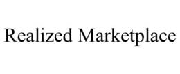 REALIZED MARKETPLACE trademark