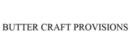 BUTTER CRAFT PROVISIONS trademark