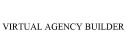 VIRTUAL AGENCY BUILDER trademark