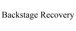 BACKSTAGE RECOVERY trademark