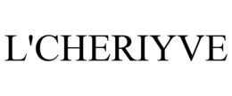 L'CHERIYVE trademark
