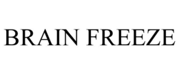 BRAIN FREEZE trademark
