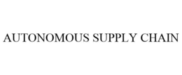 AUTONOMOUS SUPPLY CHAIN trademark
