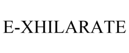 E-XHILARATE trademark