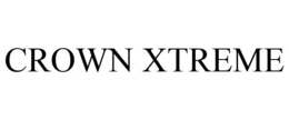 CROWN XTREME trademark