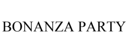BONANZA PARTY trademark