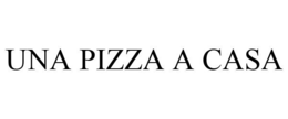 UNA PIZZA A CASA trademark