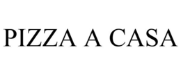 PIZZA A CASA trademark