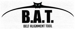 B.A.T. BELT ALIGNMENT TOOL trademark