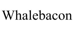 WHALEBACON trademark