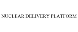 NUCLEAR DELIVERY PLATFORM trademark