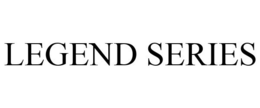 LEGEND SERIES trademark