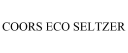 COORS ECO SELTZER trademark