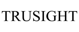 TRUSIGHT trademark