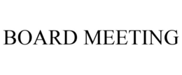 BOARD MEETING trademark