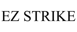 EZ STRIKE trademark
