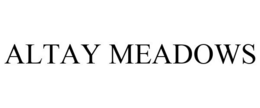 ALTAY MEADOWS trademark