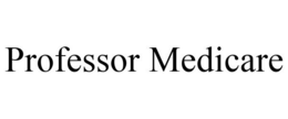 PROFESSOR MEDICARE trademark