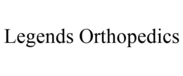 LEGENDS ORTHOPEDICS trademark