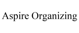 ASPIRE ORGANIZING trademark