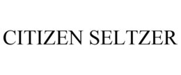 CITIZEN SELTZER trademark