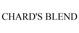 CHARD'S BLEND trademark