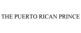 THE PUERTO RICAN PRINCE trademark