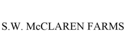 S.W. MCCLAREN FARMS trademark