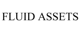 FLUID ASSETS trademark